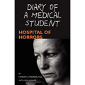 Diary of a Medical Student: Hospital of Horrors - Paperback