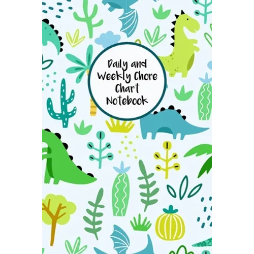Daily and Weekly Chore Chart Notebook: Responsibility Tracker for Children With Coloring Section - Paperback