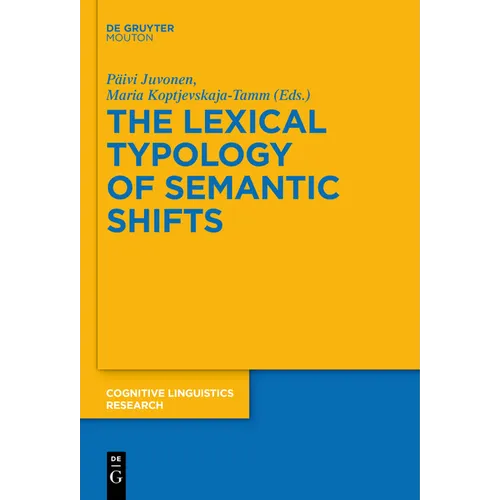 The Lexical Typology of Semantic Shifts - Paperback