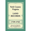 York County, Virginia Land Records, 1729-1763 - Paperback