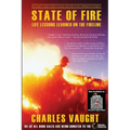 State of Fire: Life Lessons Learned on the Fireline