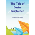 The Tale of Buster Bumblebee - Paperback