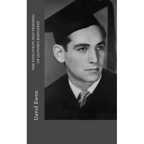 The Education and Training of Leonard Bernstein - Paperback