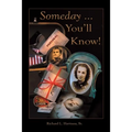 Someday ... You'Ll Know! - Paperback
