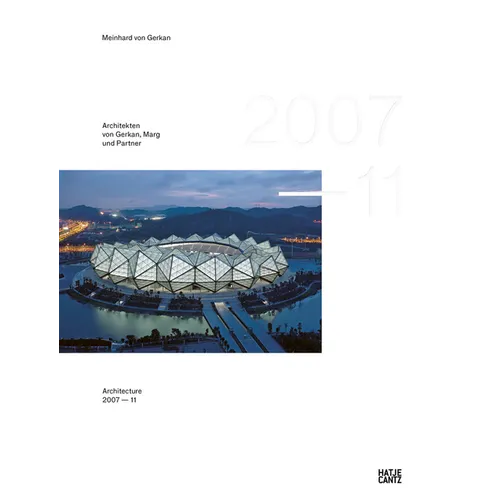 GMP × Architekten Von Gerkan, Marg Und Partner: Architecture 2007-2011, Bd. 12 - Hardcover