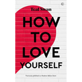 How to Love Yourself - Paperback