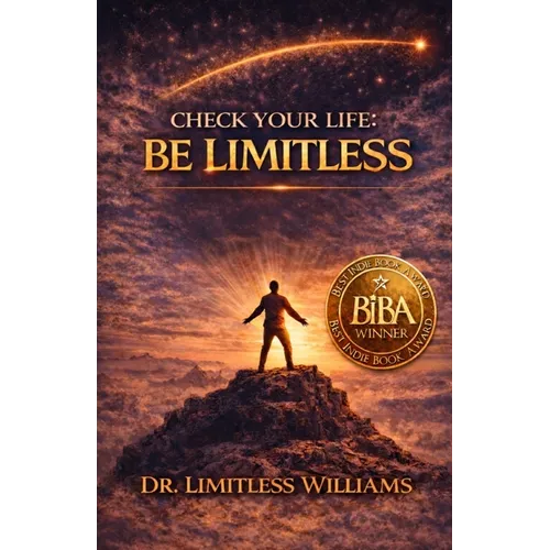 Check Your Life: Be Limitless: The Power Behind the Words - Paperback
