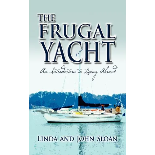 The Frugal Yacht - Hardcover