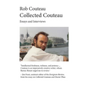 Collected Couteau. Essays and Interviews (Third, Revised Edition) - Paperback