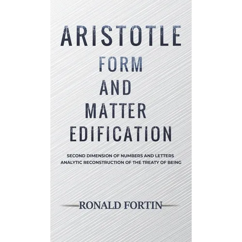 Aristotle: Form and Matter Edification - Hardcover