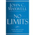 No Limits: Blow the Cap Off Your Capacity - Hardcover