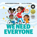 We Need Everyone - Hardcover