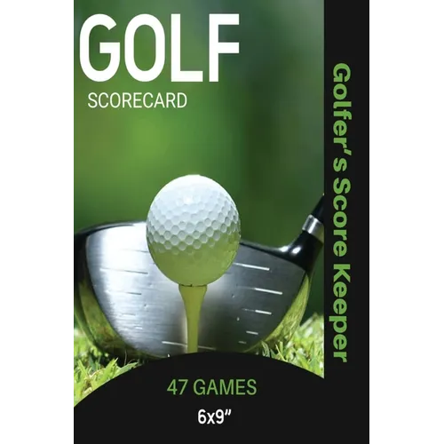 Golf Scorecard Journal: Log Book To Record & Track Your Golfing Game Performance On The Course, Scores & Stats Pages, Golfer Gift, Notes, Notebook