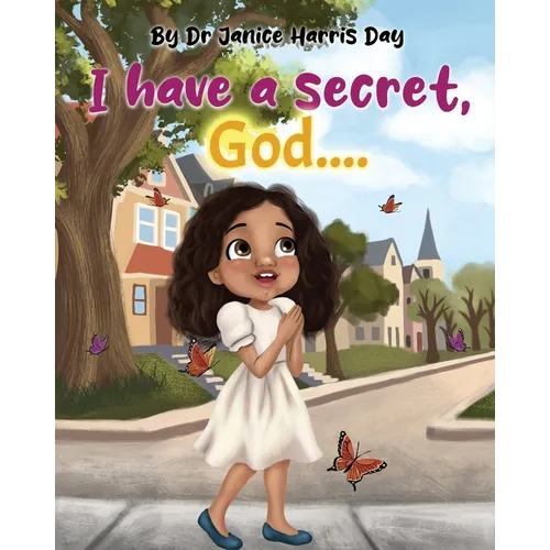 I Have a Secret, God... - Paperback