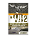 World War 2: German Luftwaffe Stories: Eyewitness Accounts
