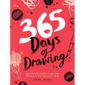 365 Days of Drawing: Sketch and Paint Your Way Through the Creative Year - Paperback