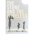 The Stone and the Wireless: Mediating China, 1861-1906 - Paperback