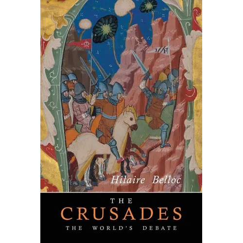 The Crusades: The World's Debate