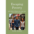 Escaping Poverty: and other things you may not have been taught - Paperback