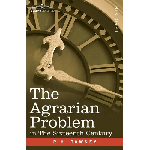 The Agrarian Problem In The Sixteenth Century - Paperback