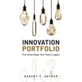 Innovation Portfolio: Five Verbs Shape Your Team's Legacy - Paperback