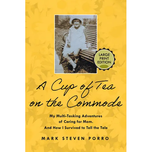 A Cup of Tea on the Commode - Large Print Edition - Paperback