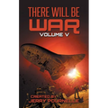 There Will Be War Volume V - Paperback