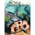 The Tail of Timothy Tadpole - Hardcover