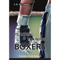 Teaching and Training Boxers: Translated from Russian - Paperback
