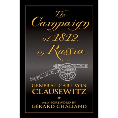 The Campaign of 1812 in Russia - Paperback