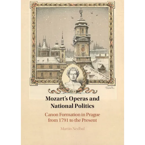Mozart's Operas and National Politics - Hardcover