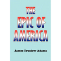 The Epic of America - Paperback