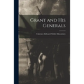 Grant and His Generals