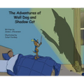 The Adventures of Wall Dog & Shadow Cat - Hardcover