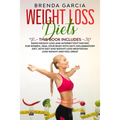 Weight Loss Diets: 2 books in 1: Rapid weight loss and Intermittent Fasting for women. Heal your body with Anti-inflammatory diet, keto d - Paperback