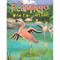 The Flamingo with Two Left Feet - Paperback