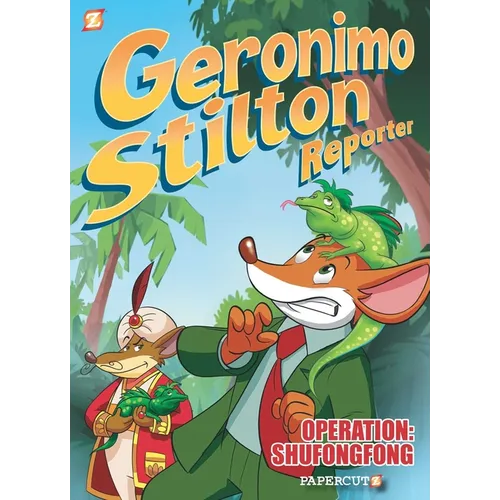 Geronimo Stilton Reporter: "Operation: Shufongfong" - Hardcover