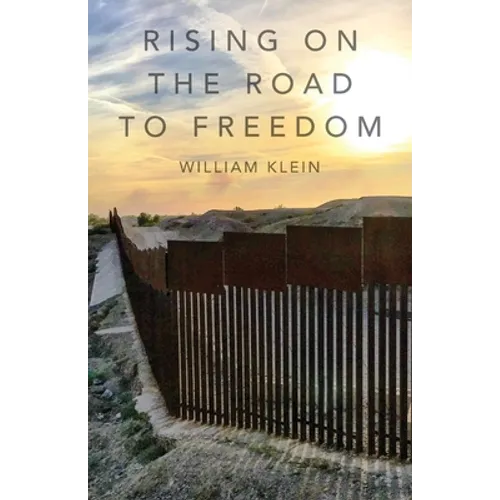 Rising On The Road to Freedom - Paperback