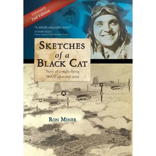 Sketches of a Black Cat - Expanded Edition: Story of a night flying WWII pilot and artist