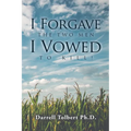 I Forgave the Two Men I Vowed to Kill! - Paperback