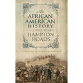 An African American History of the Civil War in Hampton Roads