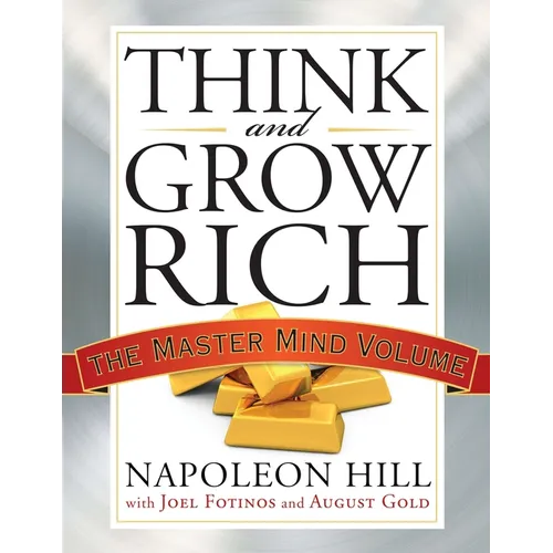 Think and Grow Rich: The Master Mind Volume - Paperback