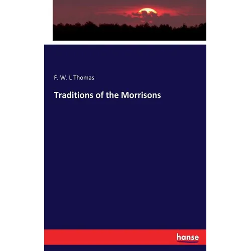 Traditions of the Morrisons - Paperback