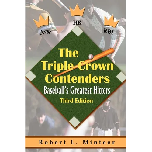 The Triple Crown Contenders: Baseball's Greatest Hitters - Paperback