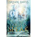 Let the Ghosts Speak - Paperback