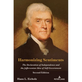 Harmonizing Sentiments: The Declaration of Independence and the Jeffersonian Idea of Self-Government, Second Edition