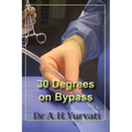 30 Degrees on Bypass - Paperback