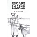 Escape In 1948: And Other Stories - Paperback