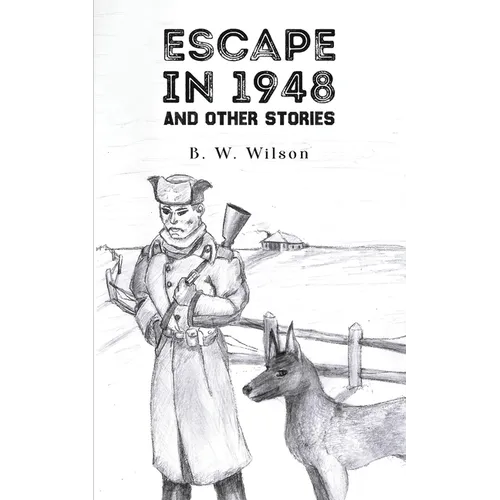 Escape In 1948: And Other Stories - Paperback