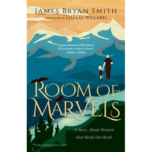 Room of Marvels: A Story about Heaven That Heals the Heart - Paperback
